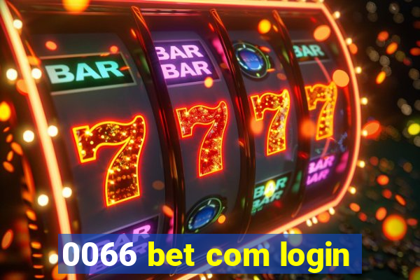 0066 bet com login